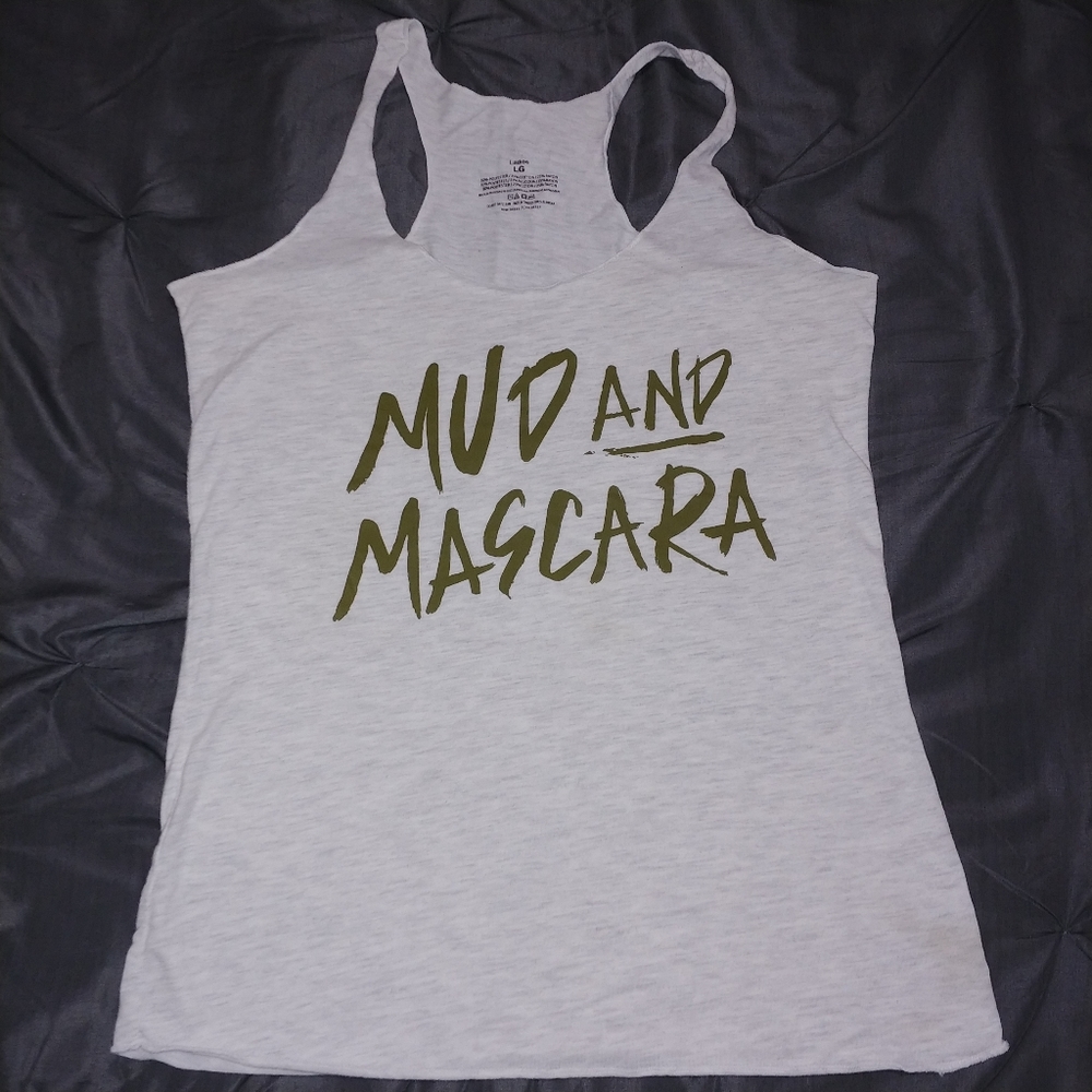 "Mud and Mascara" Tank top